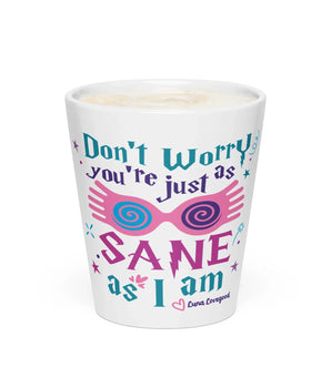 Harry Potter – Luna Lovegood “You’re Just As Sane As I Am” – Latte Mug -Disney Park Shirts- Park Shirts Store