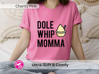 Dole Whip Momma Shirt | Disney Mom Vacation Tee | Dole Whip Disney Shirt | Disney Park Outfit | Disney Mom Gift -Disney Park Shirts- Park Shirts Store