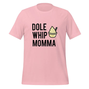 Dole Whip Momma Disney t-shirt -Disney Park Shirts- Park Shirts Store