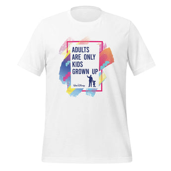 Adults Are Only Kids Walt Disney Quote t-shirt -Disney Park Shirts- Park Shirts Store