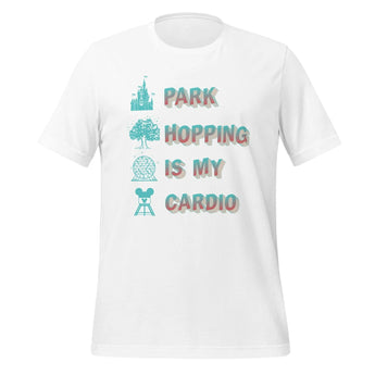 Disney Park Hopping Is My Cardio -Disney Park Shirts- Park Shirts Store