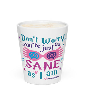 Harry Potter – Luna Lovegood “You’re Just As Sane As I Am” – Latte Mug - Park Shirts Store