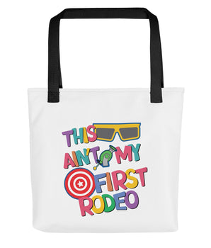This Ain't My First Rodeo Tote Bag - Park Shirts Store