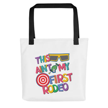 This Ain't My First Rodeo Tote Bag - Park Shirts Store
