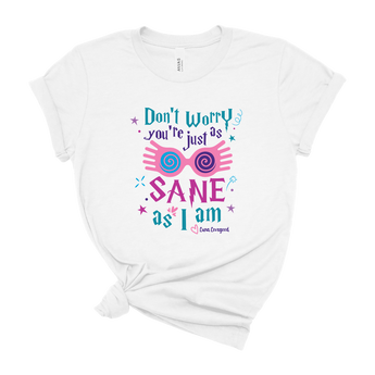 Luna Lovegood - You're Just As Sane As I Am - Park Shirts Store