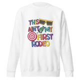 This Ain't My First Rodeo - Sweatshirt - Park Shirts Store