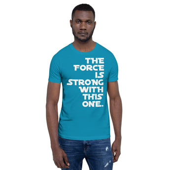 The Force Is Strong With This One - Park Shirts Store
