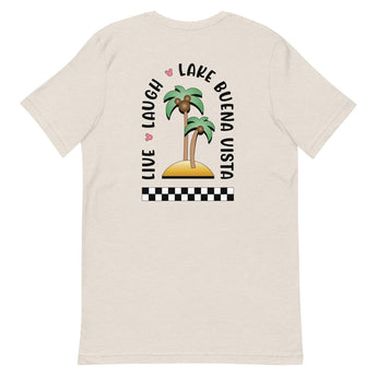 Live, Laugh, Lake Buena Vista - Park Shirts Store