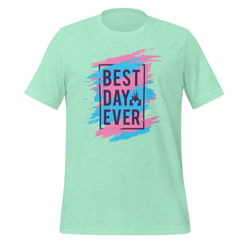 Best Day Ever - Park Shirts Store