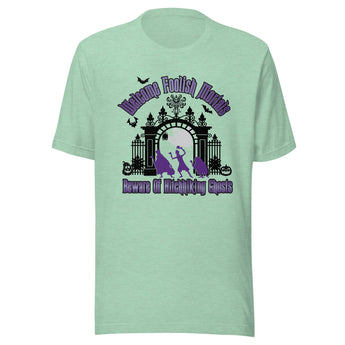 Welcome Foolish Mortals, Beware Of Hitchhiking Ghost - Park Shirts Store