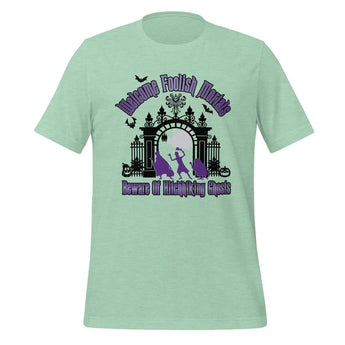 Welcome Foolish Mortals, Beware Of Hitchhiking Ghost - Park Shirts Store