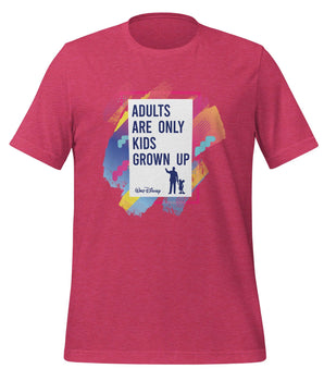 Adults Are Only Kids Quote - Park Shirts Store