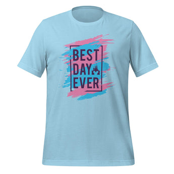 Best Day Ever - Park Shirts Store
