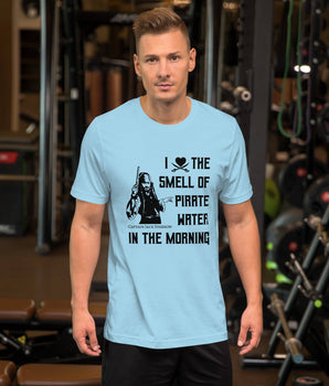 I Love The Smell Of Pirate Water In The Morning - Park Shirts Store