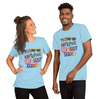This Ain't My First Rodeo - Park Shirts Store