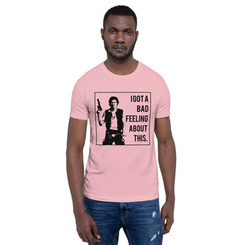 Han Solo, I Got A Bad Feeling - Black - Park Shirts Store