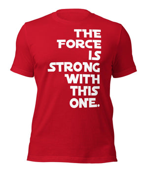 The Force Is Strong With This One - Park Shirts Store
