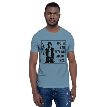 Han Solo, I Got A Bad Feeling - Black - Park Shirts Store