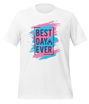 Best Day Ever - Park Shirts Store