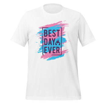 Best Day Ever - Park Shirts Store