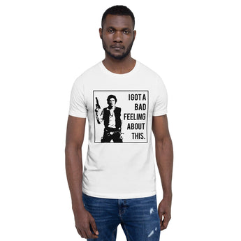 Han Solo, I Got A Bad Feeling - Black - Park Shirts Store