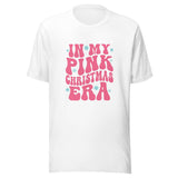 In My Pink Christmas Era - Park Shirts Store