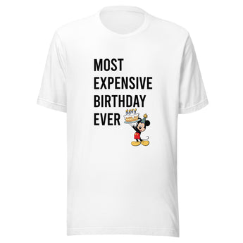 Most Expensive Birthday Ever - Park Shirts Store