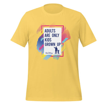 Adults Are Only Kids Quote - Park Shirts Store