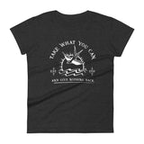 Take What You Can Women's Fit - Park Shirts Store