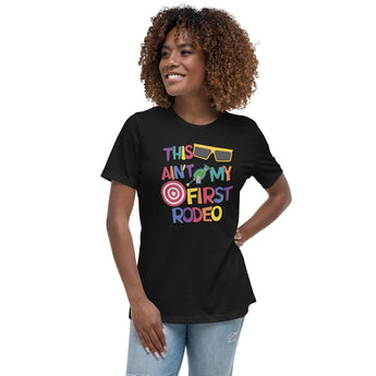 This Ain't My First Rodeo - Women's Fit - Park Shirts Store