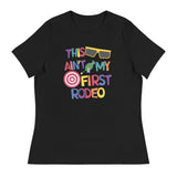 This Ain't My First Rodeo - Women's Fit - Park Shirts Store
