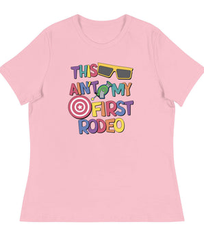 This Ain't My First Rodeo - Women's Fit - Park Shirts Store