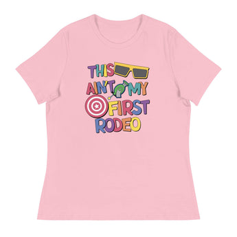 This Ain't My First Rodeo - Women's Fit - Park Shirts Store