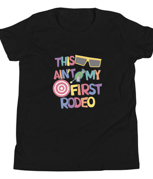 This Ain't My First Rodeo Youth - Park Shirts Store